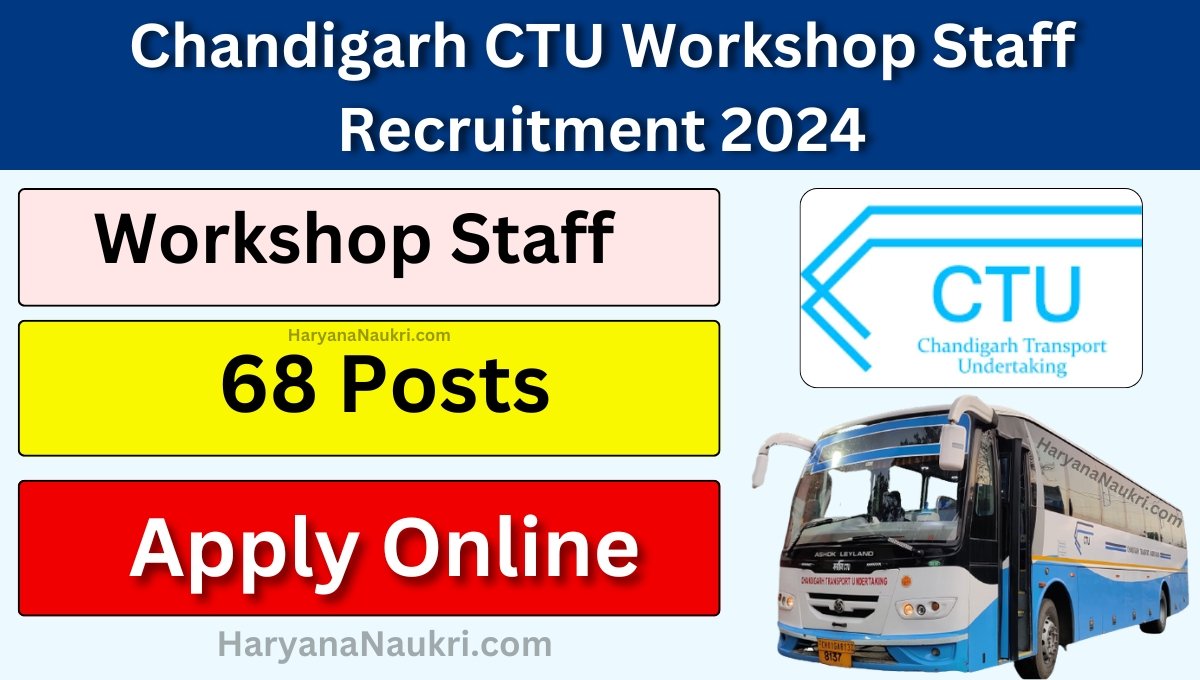 Chandigarh CTU Workshop Staff Recruitment 2024 Apply Online