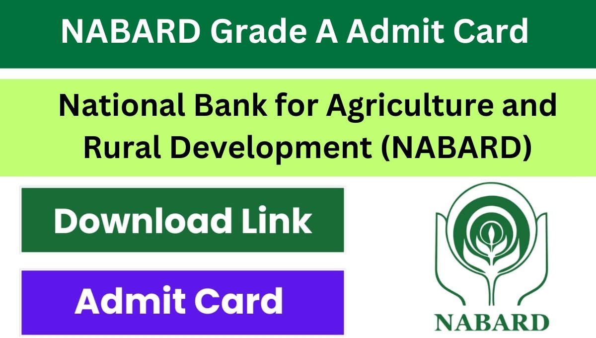 NABARD Grade A Admit Card 2024 Prelims Exam, Download For Assistant Manager Post, Direct Link Here